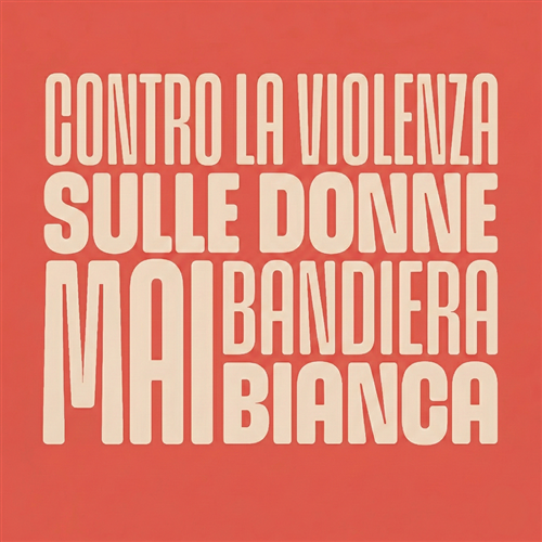 Contro la violenza sulle Donne, Mai Bandiera Bianca!